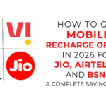 How to Get Mobile Recharge Offers in 2026 for Jio, Airtel, Vi, and BSNL A Complete Savings Guide